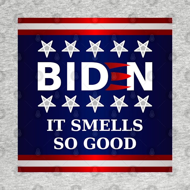 Biden 2020 - It Smells So Good by SolarCross